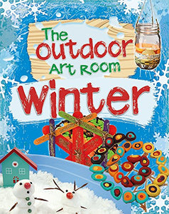 The Outdoor Art Room: Winter 