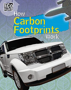 Eco Works: How Carbon Footprints Work 