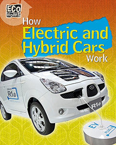 Eco Works: How Electric and Hybrid Cars Work 