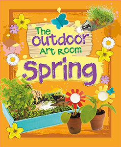 The Outdoor Art Room: Spring 