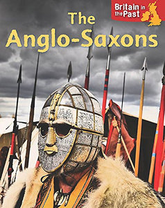 Britain in the Past: Anglo-Saxons 