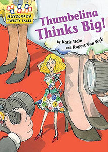 Thumbelina Thinks Big 