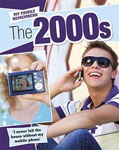 My Family Remembers The 2000s 