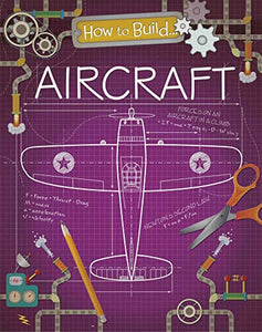 How to Build... Aircraft 