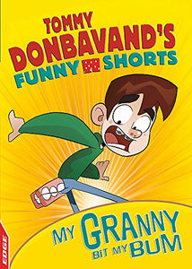 EDGE: Tommy Donbavand's Funny Shorts: Granny Bit My Bum! 