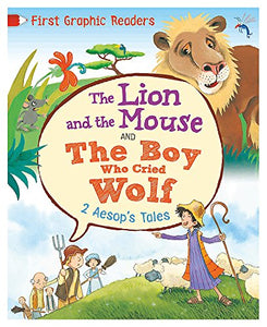 First Graphic Readers: Aesop: The Lion and the Mouse & the Boy Who Cried Wolf 