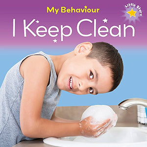 Little Stars: My Behaviour  - I Keep Clean 