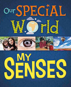 Our Special World: My Senses 