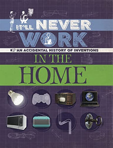 It'll Never Work: In the Home 