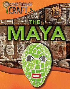 Discover Through Craft: The Maya 