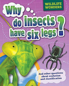 Wildlife Wonders: Why Do Insects Have Six Legs? 