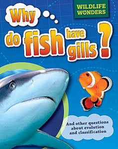 Wildlife Wonders: Why Do Fish Have Gills? 