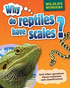 Wildlife Wonders: Why Do Reptiles Have Scales? 