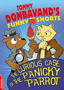 EDGE: Tommy Donbavand's Funny Shorts: The Curious Case of the Panicky Parrot 