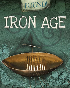 Found!: Iron Age 