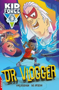 EDGE: Kid Force 3: Dr Vlogger 