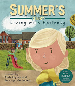 Living with Illness: Summer's Story - Living with Epilepsy 