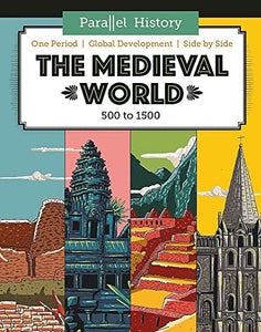 Parallel History: The Medieval World 