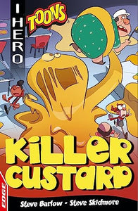 EDGE: I HERO: Toons: Killer Custard 