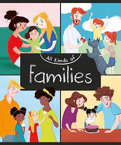 All Kinds of: Families 