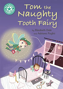 Reading Champion: Tom the Naughty Tooth Fairy 