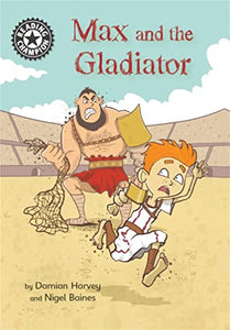 Reading Champion: Max and the Gladiator 