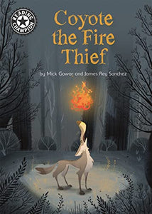 Reading Champion: Coyote the Fire Thief 