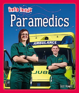 Info Buzz: People Who Help Us: Paramedics 