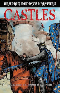 Graphic Medieval History: Castles 