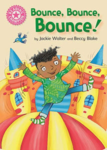 Reading Champion: Bounce, Bounce, Bounce! 