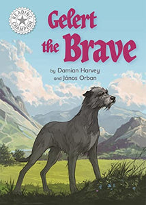 Reading Champion: Gelert the Brave 