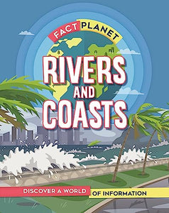 Fact Planet: Rivers and Coasts 