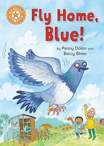 Reading Champion: Fly Home, Blue! 