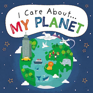 I Care About: My Planet 