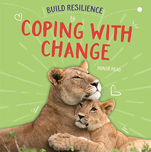 Build Resilience: Coping with Change 