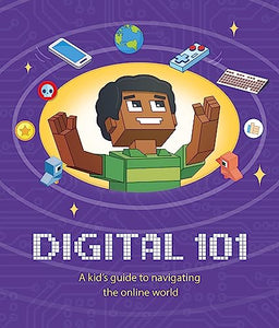 Digital 101: A Kid's Guide to Navigating the Online World 