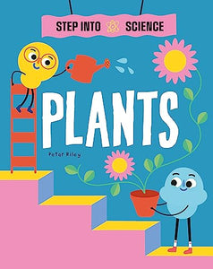 Step Into Science: Plants 