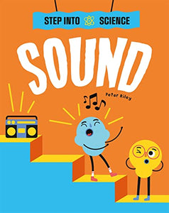 Step Into Science: Sound 