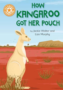 Reading Champion: How Kangaroo Got Her Pouch 