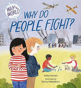 Why in the World: Why Do People Fight? 