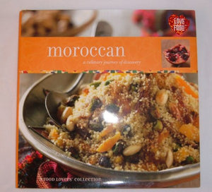 Moroccan: a Culinary Journey of Discovery 