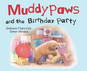 Muddypaws and the Birthday Party 