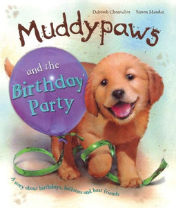 Muddypaws and the Birthday Party Picture Book 