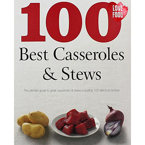 100 Best Casseroles & Stews 