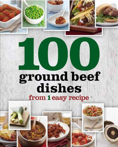 100 Ground Beef Dishes 