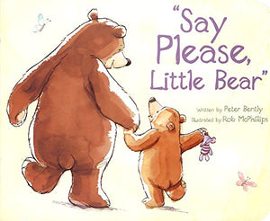 Say Please, Little Bear 