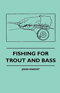 Fishing For Trout And Bass 