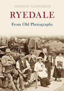 Ryedale From Old Photographs 