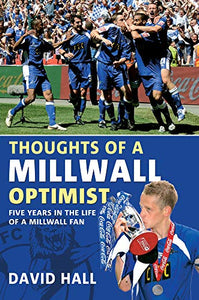 Thoughts of a Millwall Optimist 