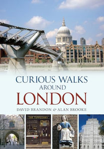 Curious Walks Around London 